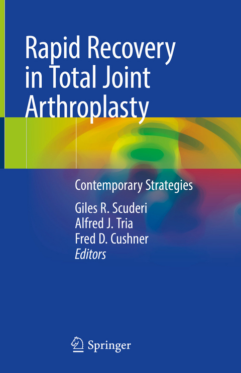 Rapid Recovery in Total Joint Arthroplasty - 