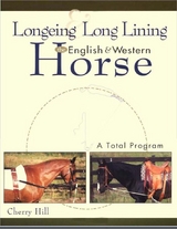 Longeing and Long Lining, The English and Western Horse - Cherry Hill