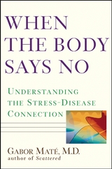 When the Body Says No - Gabor Maté