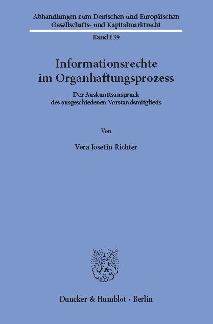 Informationsrechte im Organhaftungsprozess. -  Vera Josefin Richter