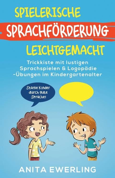 Spielerische Sprachförderung leicht gemacht - Anita Ewerling