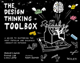 The Design Thinking Toolbox - Michael Lewrick, Patrick Link, Larry Leifer