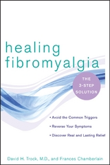 Healing Fibromyalgia - David H. Trock, Frances Chamberlain