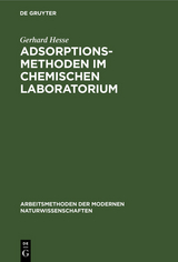 Adsorptionsmethoden im chemischen Laboratorium - Gerhard Hesse