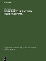 Beiträge zur antiken Reliefkeramik - Adolf Greifenhagen