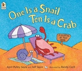 One Is a Snail, Ten Is a Crab - Sayre, April Pulley; Sayre, Jeffrey