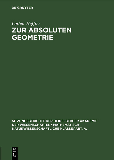 Zur absoluten Geometrie - Lothar Heffter