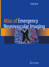 Atlas of Emergency Neurovascular Imaging - Yang Tang