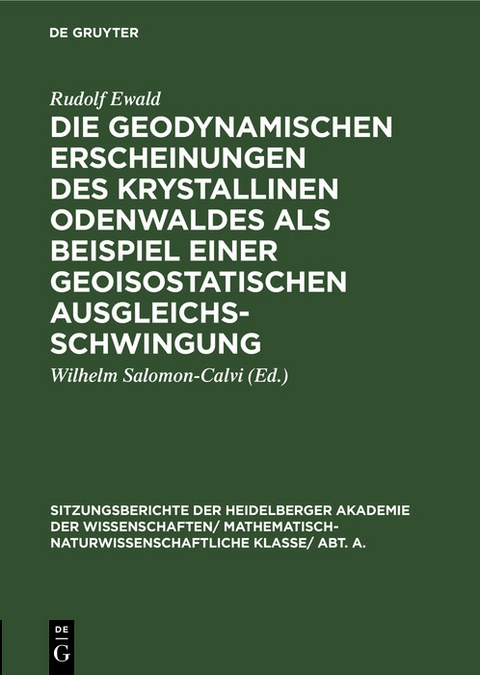 Die geodynamischen Erscheinungen des krystallinen Odenwaldes als Beispiel einer geoisostatischen Ausgleichsschwingung - Rudolf Ewald