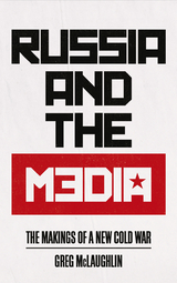 Russia and the Media -  Greg McLaughlin