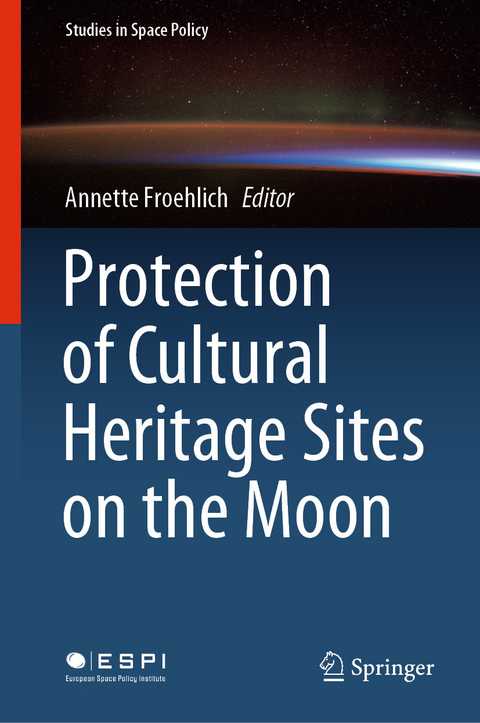 Protection of Cultural Heritage Sites on the Moon - 