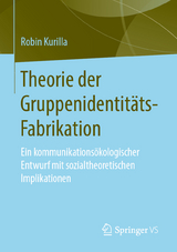 Theorie der Gruppenidentitäts-Fabrikation - Robin Kurilla