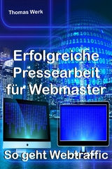 Erfolgreiche Pressearbeit für Webmaster - Thomas Werk