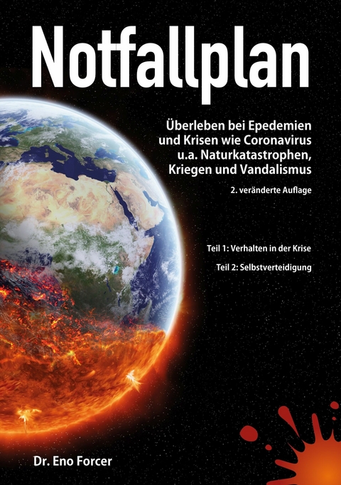 Notfallplan - Überleben bei Epidemien und Krisen - Dr. Eno Forcer