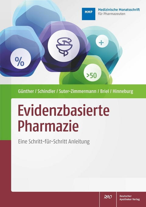 Evidenzbasierte Pharmazie -  Judith Günther,  Birgit Schindler,  Katja Suter-Zimmermann,  Matthias Briel,  Iris Hinneburg