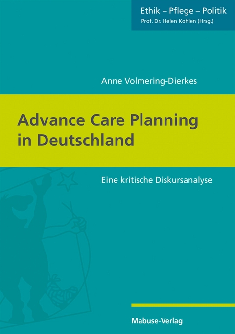 Advance Care Planning in Deutschland - Anne Volmering-Dierkes