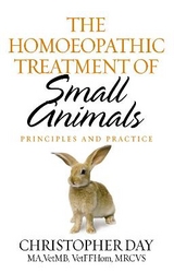 The Homoeopathic Treatment Of Small Animals - Day, Christopher E I