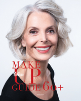 GLOSS Make Up Guide 60+ - Dora Borostyan, Regula Zürrer, Dagmar Nitsche,  Dr. med. Alexander Fuch