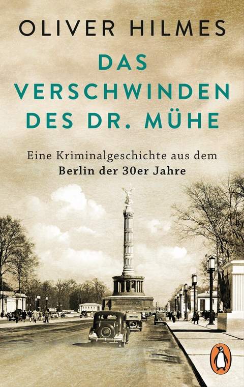 Das Verschwinden des Dr. Mühe - Oliver Hilmes