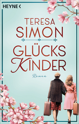 Glückskinder - Teresa Simon