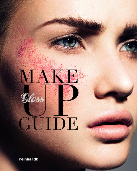 GLOSS Make-up Guide - Dora Borostyan, Regula Zürrer, Dagmar Nitsche