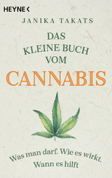 Das kleine Buch vom Cannabis -  Janika Takats