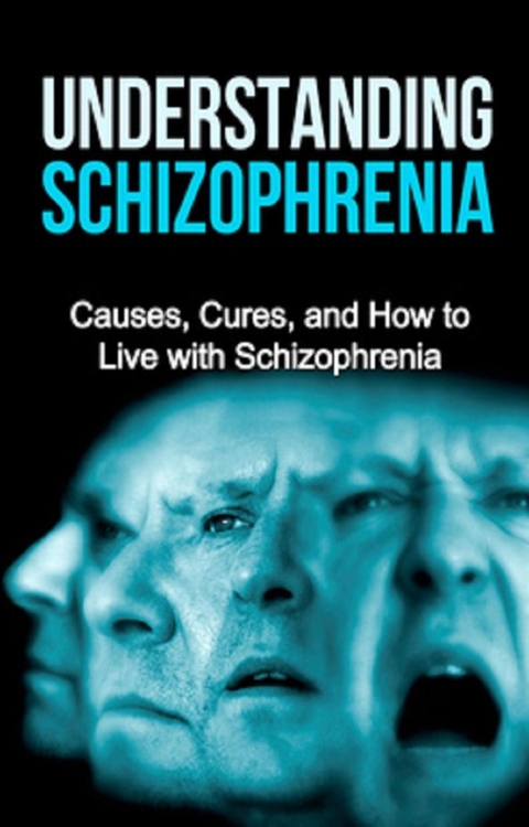 Understanding Schizophrenia -  Jamie Levell