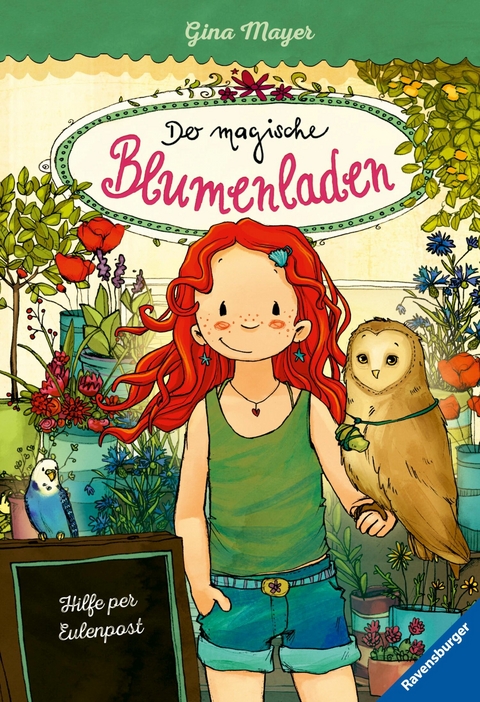 Der magische Blumenladen, Band 11: Hilfe per Eulenpost -  Gina Mayer