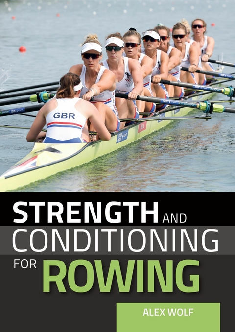 Strength and Conditioning for Rowing - Alex Wolf