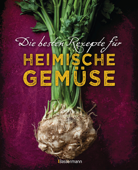 Die besten Rezepte für heimische Gemüse. Mit Fleisch, Geflügel, Fisch und vegetarisch. Das Kochbuch für Blatt- und Kohlgemüse, Knollen, Wurzeln und Rüben, Maronen, Kürbis, Pastinake, Portulak, Steckrübe & Co. - Johanna Handschmann, Gabriele Redden Rosenbaum