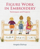 Figure Work in Embroidery -  Angela Bishop