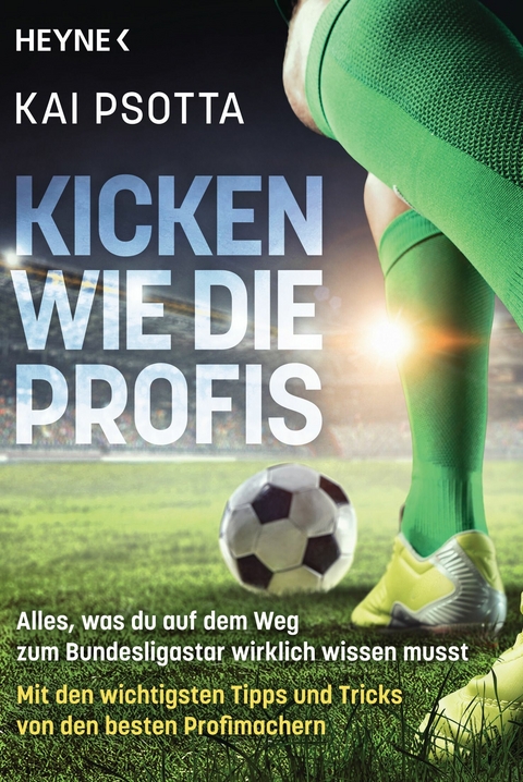 Kicken wie die Profis - Kai Psotta