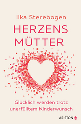 Herzensmütter -  Ilka Sterebogen