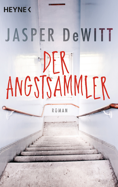 Der Angstsammler - Jasper DeWitt