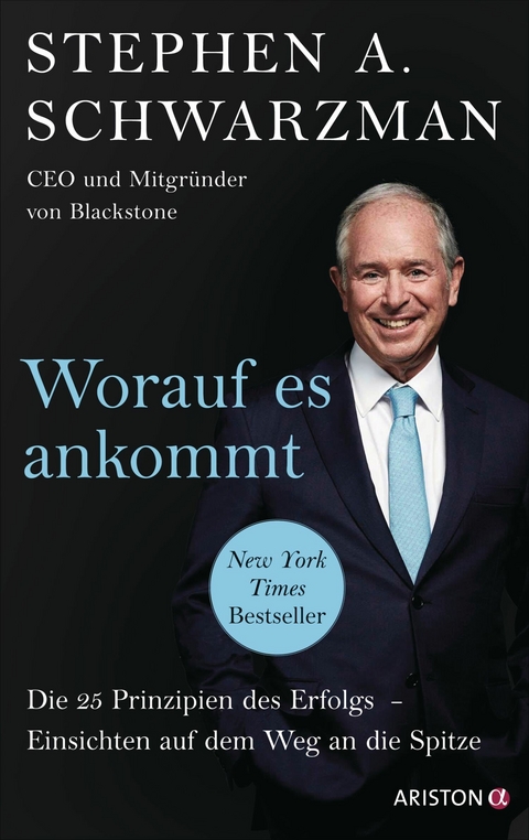 Worauf es ankommt - Stephen Schwarzman