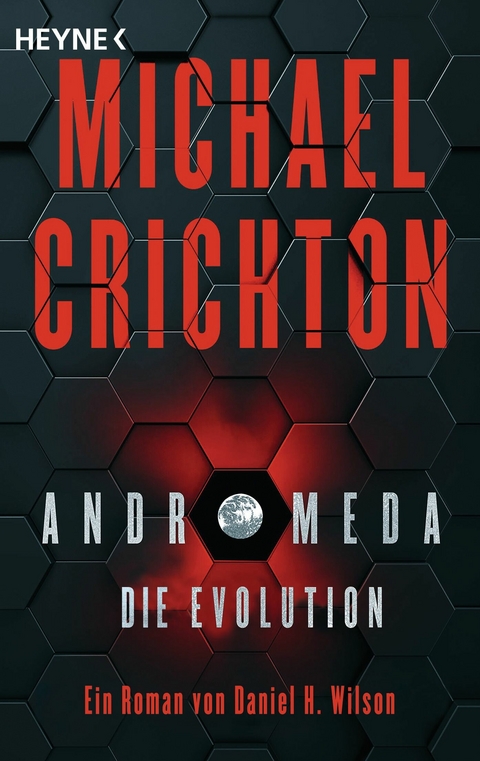 Andromeda - Die Evolution - Michael Crichton, Daniel H. Wilson