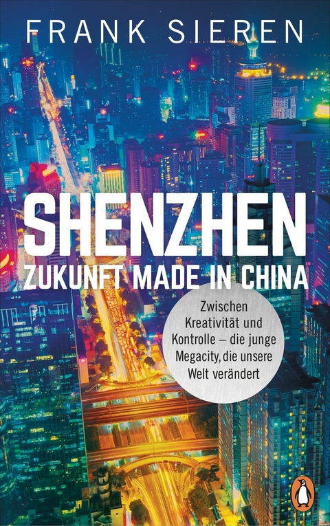 Shenzhen - Zukunft Made in China -  Frank Sieren