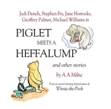 Piglet Meets A Heffalump and Other Stories - A Milne, A