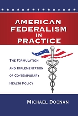 American Federalism in Practice -  Michael Doonan