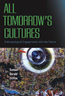 All Tomorrow's Cultures - Samuel Gerald Collins