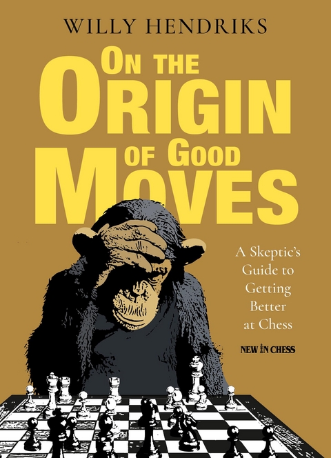 On the Origin of Good Moves -  Willy Hendriks