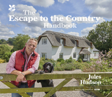 Escape to the Country Handbook -  Jules Hudson