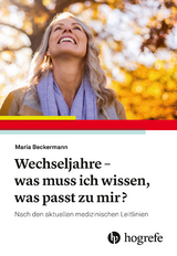 Wechseljahre – was muss ich wissen, was passt zu mir? - Maria Beckermann