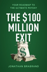 $100 Million Exit -  Jonathan Brabrand