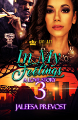 In My Feelings 3 -  Jaleesa Prevost