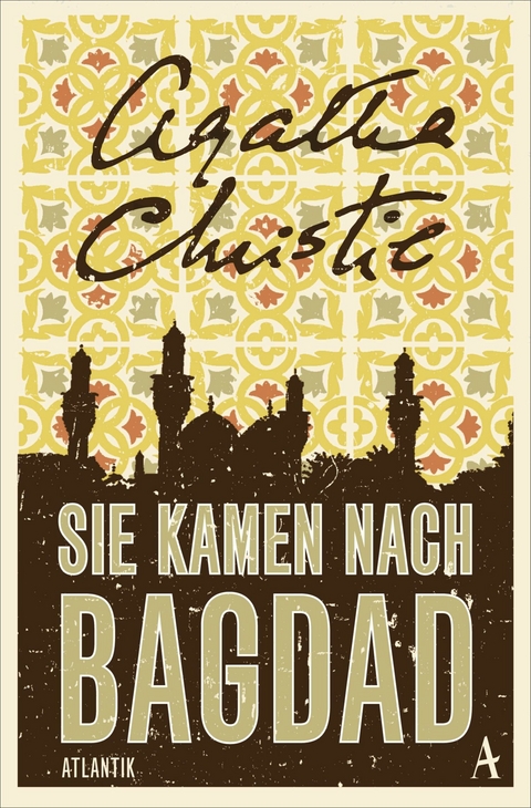 Sie kamen nach Bagdad - Agatha Christie