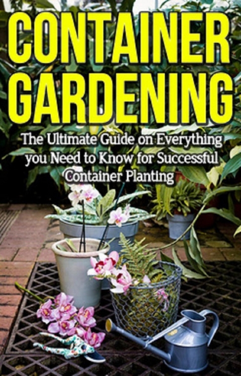 Container Gardening -  Steve Ryan