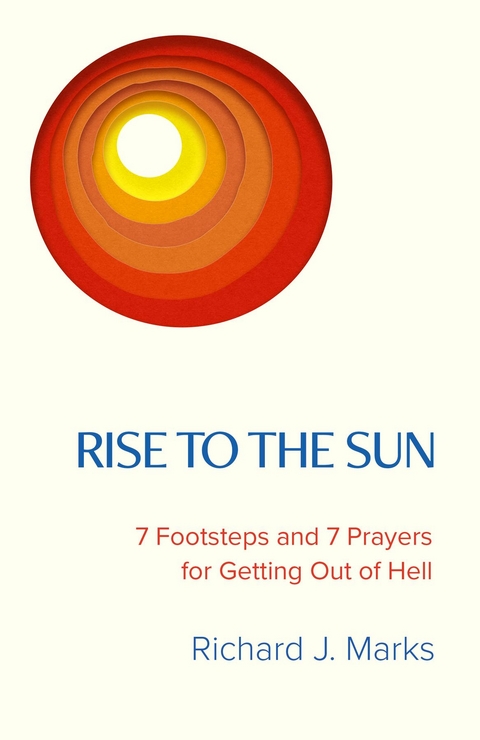 Rise to the Sun -  Richard J Marks