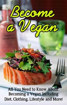 Become a Vegan - Carol Watson