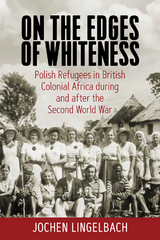 On the Edges of Whiteness -  Jochen Lingelbach